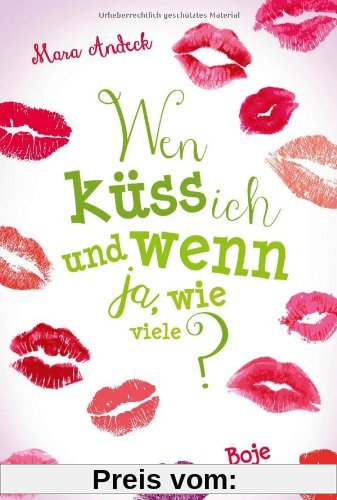 Wen küss ich und wenn ja, wie viele?: Lilias Tagebuch