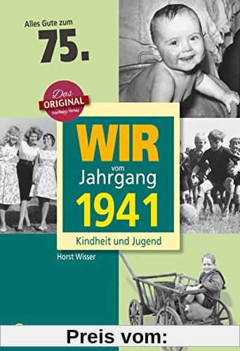Wir vom Jahrgang 1941 - Kindheit und Jugend (Jahrgangsbände)