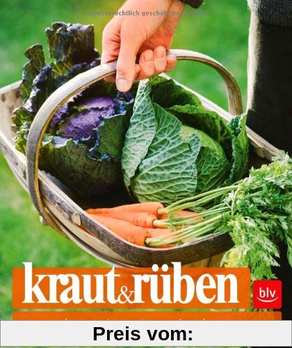 kraut&rüben: Das Jahreszeiten-Gartenbuch