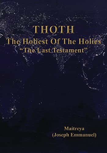 THOTH, The Holiest Of The Holies, "The Last Testament"