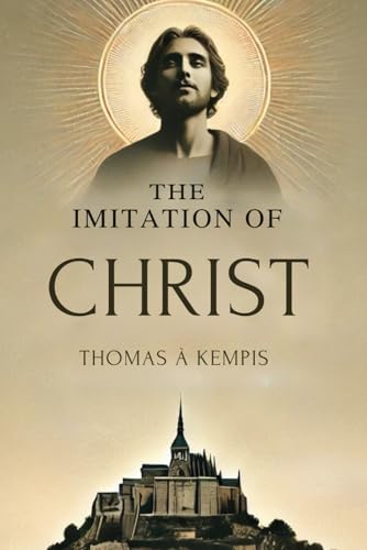 The Imitation of Christ von Independently published