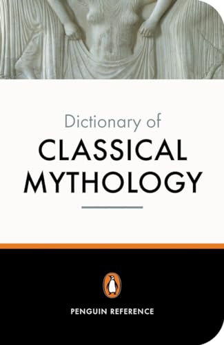 The Penguin Dictionary of Classical Mythology (Dictionary, Penguin) von Penguin