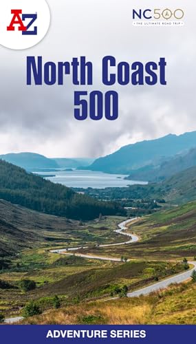 North Coast 500: Plan your next adventure with A-Z (A -Z Adventure Series)