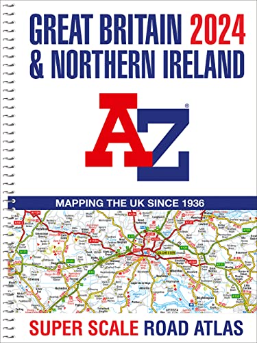 Great Britain A-Z Super Scale Road Atlas 2024 (A3 Spiral) von Geographers’ A-Z Map Co Ltd
