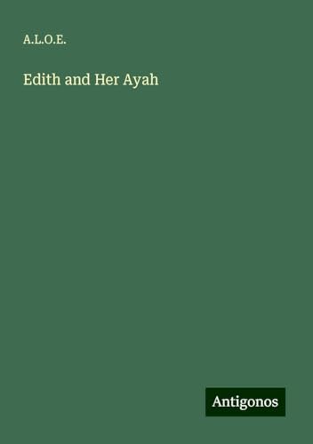 Edith and Her Ayah von Antigonos Verlag