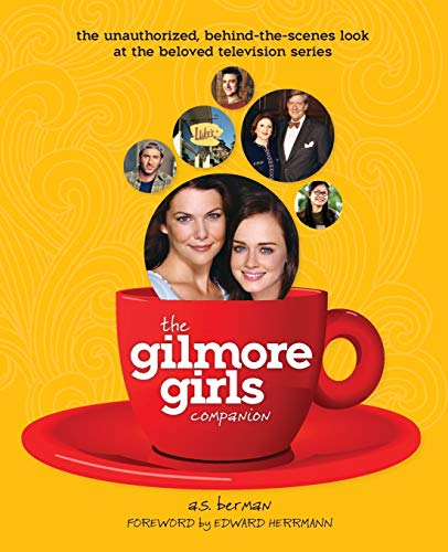 The Gilmore Girls Companion von BearManor Media