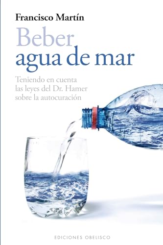 Beber Agua de Mar (SALUD Y VIDA NATURAL) von Obelisco