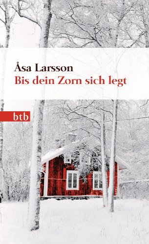 Bis dein Zorn sich legt: Roman - Geschenkausgabe - Die vielfach ausgezeichnete schwedische Krimi-Serie (Ein Fall für Rebecka Martinsson, Band 4)