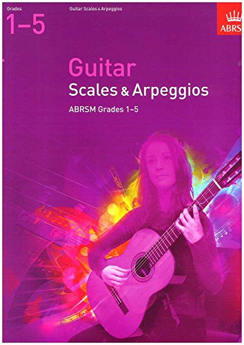 Guitar Scales and Arpeggios, Grades 1-5 (ABRSM Scales & Arpeggios) von ABRSM Associated Board of the Royal Schools of Music