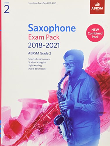 Saxophone Exam Pack 2018-2021, ABRSM Grade 2: Selected from the 2018-2021 syllabus. 2 Score & Part, Audio Downloads, Scales & Sight-Reading (ABRSM Exam Pieces) von ABRSM