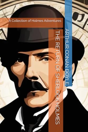 THE RETURN OF SHERLOCK HOLMES: A Collection of Holmes Adventures von Independently published