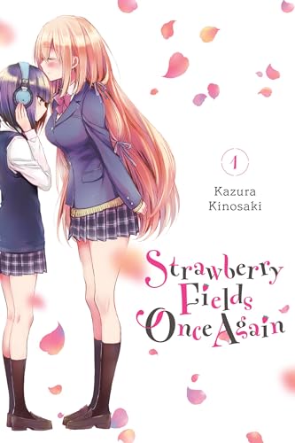Strawberry Fields Once Again, Vol. 1 (STRAWBERRY FIELDS ONCE AGAIN GN) von Yen Press