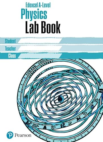 Edexcel A level Physics Lab Book (Edexcel GCE Science 2015)