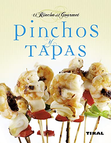 Pinchos y tapas (El Rincón Del Gourmet) von TIKAL