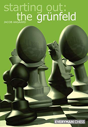 Starting Out: The Grunfeld (Starting Out - Everyman Chess)