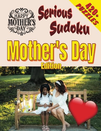 Serious Sudoku: Mother's Day Edition von Independently published