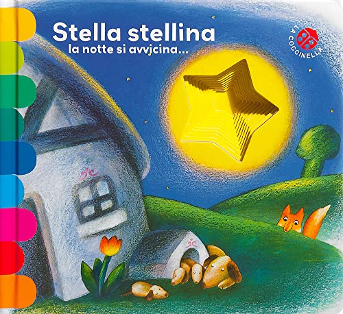 Stella stellina la notte si avvicina... Ediz. deluxe (I libri coi buchi) von I LIBRI COI BUCHI