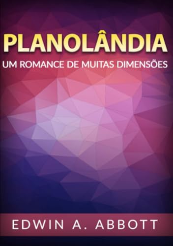 Planolândia: Um romance de muitas dimensões von Stargatebook