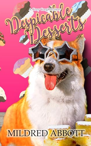 Despicable Desserts (Cozy Corgi Mysteries, Band 17)