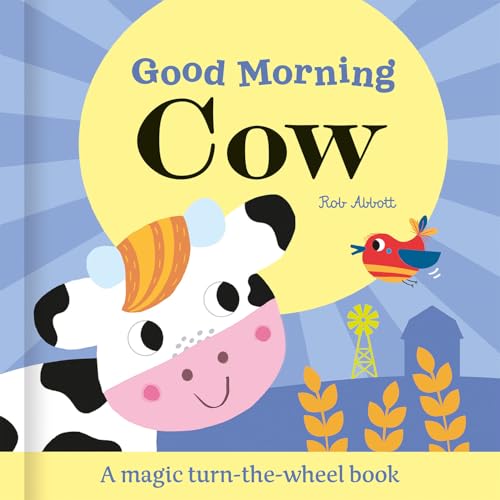 Good Morning Cow (Magic Wheel Book) von Imagine That Publishing Ltd