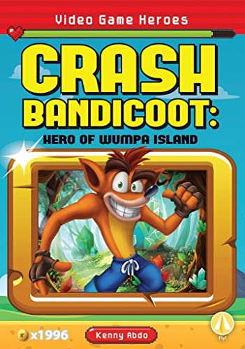 Crash Bandicoot: Hero of Wumpa Island (Video Game Heroes)
