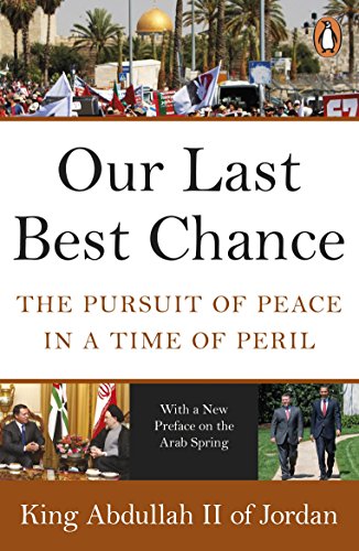Our Last Best Chance: The Pursuit of Peace in a Time of Peril von Penguin