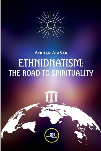 ETHNIDNATISM: THE ROAD TO SPIRITUALITY (Make Worlds) von Europa Edizioni srl