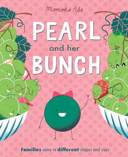 Pearl and Her Bunch: Celebrating every kind of family