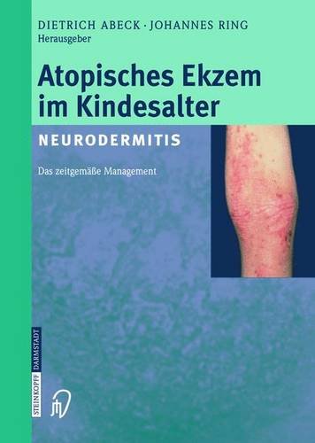 Atopisches Ekzem im Kindesalter (Neurodermitis). Zeitgemäßes Management: Zeitgemaaes Management