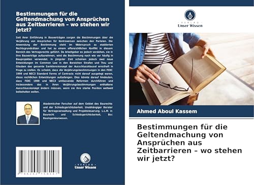 Bestimmungen für die Geltendmachung von Ansprüchen aus Zeitbarrieren - wo stehen wir jetzt?: DE von Verlag Unser Wissen