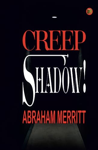 Creep, Shadow! von Zinc Read