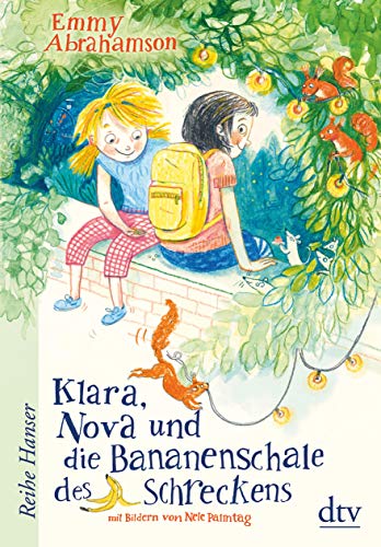 Klara, Nova und die Bananenschale des Schreckens (Reihe Hanser) von dtv Verlagsgesellschaft