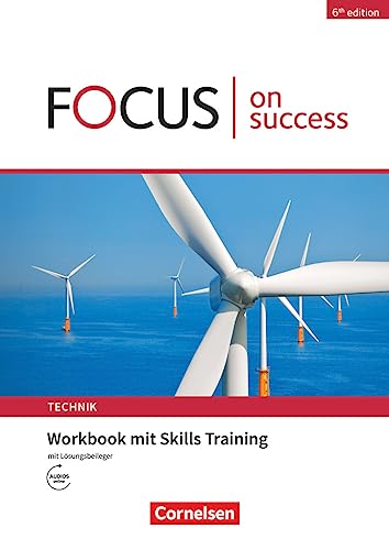 Focus on Success - 6th edition - Technik - B1/B2: Workbook mit Skills Training und Lösungsbeileger von Cornelsen Verlag