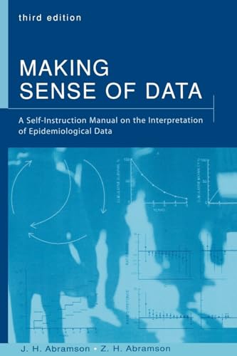 Making Sense of Data: A Self-Instruction Manual on the Interpretation of Epidemiological Data von Oxford University Press, USA