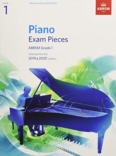 Piano Exam Pieces 2019 & 2020, ABRSM Grade 1: Selected from the 2019 & 2020 syllabus (ABRSM Exam Pieces) von ABRSM