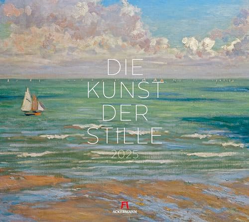 Die Kunst der Stille Kalender 2025, Wandkalender im Querformat (54x48 cm) - Kunstkalender (Impressionismus) von Ackermann Kunstverlag