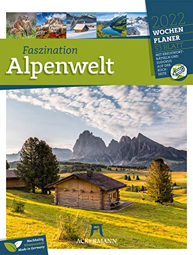 Faszination Alpenwelt - Wochenplaner Kalender 2022, Wandkalender im Hochformat (25x33 cm) - Wochenkalender mit Rätseln und Sudokus auf der Rückseite: Mit Kreuzworträtsel und Sudokus auf der Rückseite von Ackermann Kunstverlag