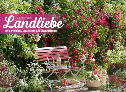 Landliebe Kalender 2025, Wandkalender im Querformat (45x33 cm) - Gartenkalender / Landleben mit Tipps zu Garten und Küche sowie Saisonkalender