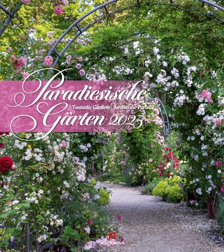 Paradiesische Gärten Kalender 2025, Wandkalender im Hochformat (48x54 cm) - Garten-Kalender von Ackermann Kunstverlag