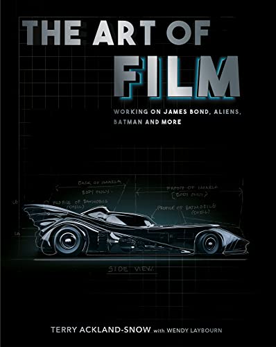 The Art of Film: Working on James Bond, Aliens, Batman and More von The History Press Ltd