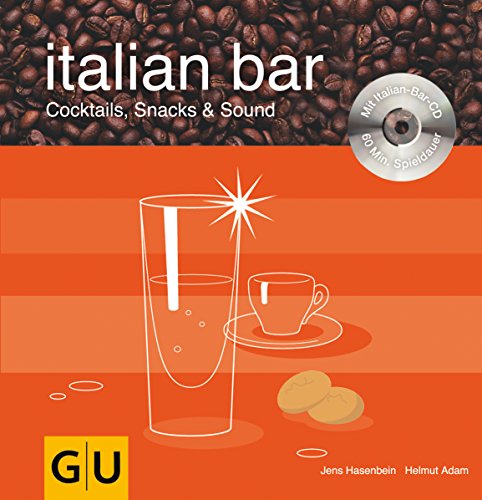 Italian Bar (mit CD) (Getränke) von GRÄFE UND UNZER Verlag GmbH