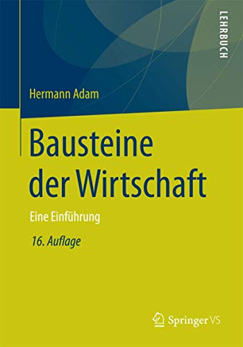 Bausteine der Wirtschaft: Eine Einführung