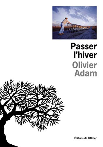 Passer l'hiver von OLIVIER