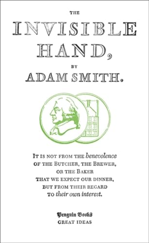 The Invisible Hand: Adam Smith (Penguin Great Ideas) von Penguin