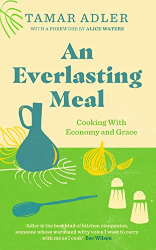 An Everlasting Meal: Cooking with Economy and Grace von Swift Press