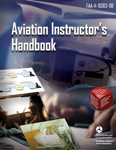 FAA-H-8083-9B Aviation Instructor’s Handbook - May 2020: (Fullsize 8.5" x 11") B&W Print von Independently published