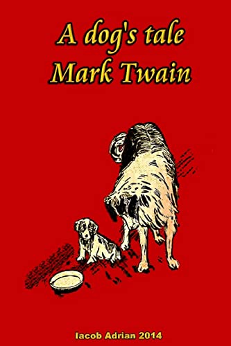 A dog's tale Mark Twain von CREATESPACE