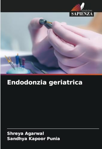 Endodonzia geriatrica: DE von Edizioni Sapienza