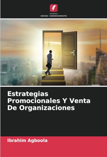 Estrategias Promocionales Y Venta De Organizaciones von Edições Nosso Conhecimento