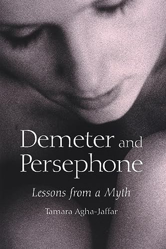 Demeter and Persephone: Lessons from a Myth von McFarland & Company